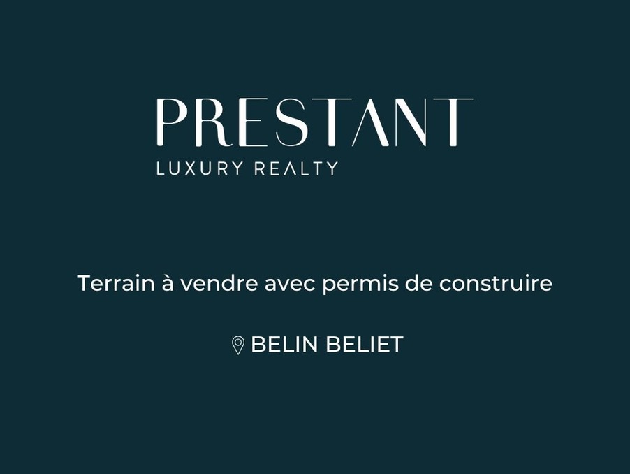 Vente Terrain BELIN BELIET  367 500 €